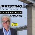 Ripristino delle strutture in calcestruzzo armato: diagnosi, durabilità e la nuova UNI 11104 – con il Prof. Luigi Coppola